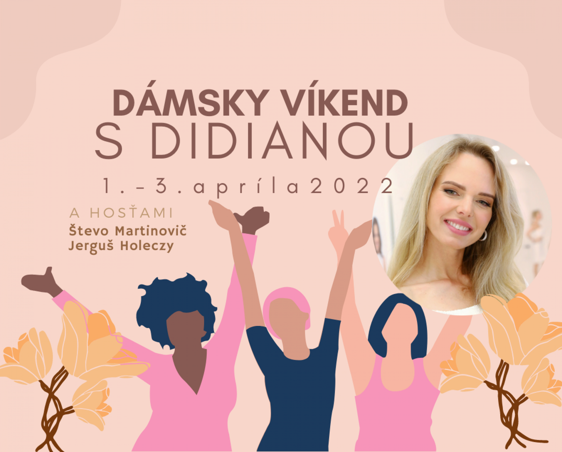 Dámsky víkend s Didianou a jej hosťami